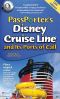PassPorter's Disney Cruise Line and Its Ports of Call
