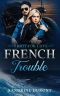 French Trouble · Fight for Love