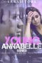 Young Annabelle Series · Young Annabelle, the Truth About James, What My Heart Wants