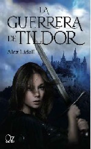 La Guerrera De Tildor