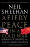 A Fiery Peace in a Cold War · Bernard Schriever and the Ultimate Weapon