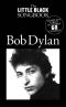 The Little Black Songbook · Bob Dylan