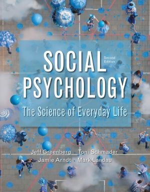 Social Psychology, The Science of Everyday Life, Second Edition, Social Psychology: The Science of Everyday Life, Second Edition