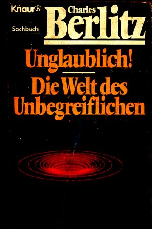 Unglaublich Die Welt des Unbegreiflichen 2 Bücher in einem Band