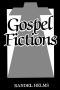 Gospel Fictions