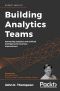 Building Analytics Teams