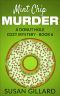 Mint Chip Murder: A Donut Hole Cozy Mystery - Book 6