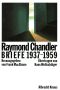 Raymond Chandler - Briefe 1937-1959