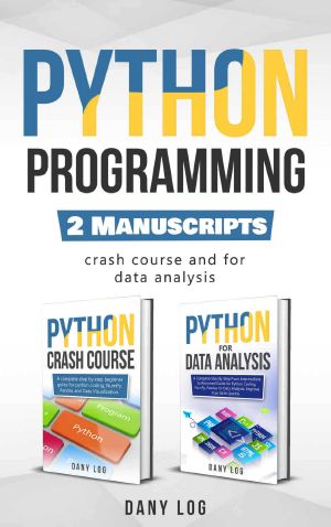 Python Programming · 2 Manuscripts - Crash Course and for Data Analysis