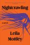 Nightcrawling, A novel