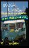 Rough Living · Tips and Tales of a Vagabond - Master Edition 2013