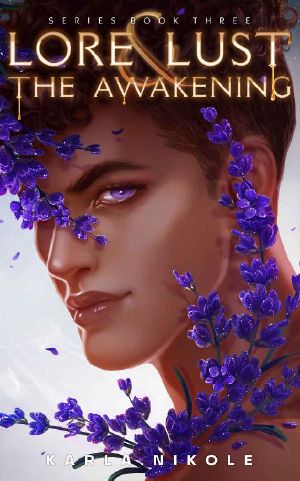 Lore and Lust Book Three: The Awakening