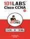 101 Labs - Cisco CCNA: Hands-On Practical Labs for the 200-301 - Implementing and Administering Cisco Solutions Exam