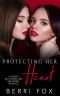 Protecting Her Heart · A Lesbian Billionaire and Her Nanny Romance