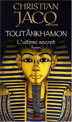 Toutankhamon - L'ultime secret