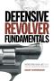 Defensive Revolver Fundamentals