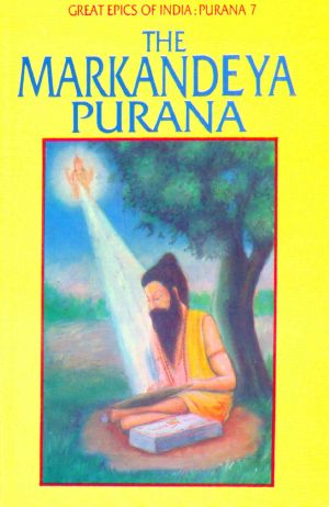 Markandeya Purana (Great Epics of India · Puranas Book 7)