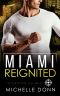 Miami Reignited : A Romantic Suspense Novel (The Protecting Love Series Book 5)