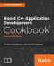 Boost C++ Application Development Cookbook · 2nd Edition