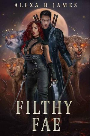 Filthy Fae: A Dirty Alphas Novel (Heartland Forest Book 2)