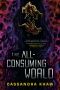 The All-Consuming World