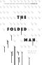 The Folded Man