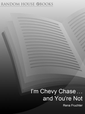 I'm Chevy Chase ... And You're Not