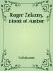 Roger Zelazny. Blood of Amber