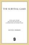 The Survival Game · How Game Theory Explains the Biology of Cooperation and Competition