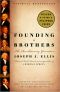 Founding Brothers · the Revolutionary Generation