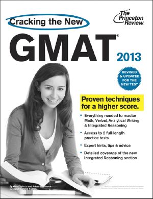 Cracking the New GMAT, 2013 Edition