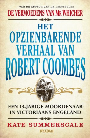 Het opzienbarende verhaal van Robert Coombes