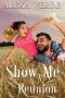 Show Me a Reunion: Small-Town Single-Father Cowboy Romance (Cowboy Crossing Romances Book 10)