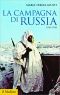 La Campagna Di Russia · 1941-1943 (Storica Paperbacks)