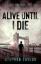 Alive Until I Die · A friend from the past. A nightmare for the future... (A Danny Pearson Thriller Book 4)