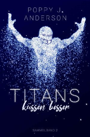 Titans küssen besser (Sammelband 2) (German Edition)