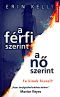 A férfi szerint / A nő szerint