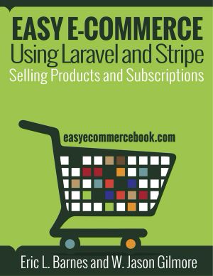 Easy E-Commerce Using Laravel and Stripe