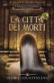 La Città Dei Morti (Il Romanzo Di Tutankhamon Vol. 2)