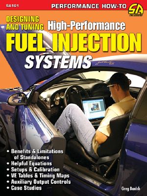 Designing and Tuning High-Performance Fuel Injection Systems