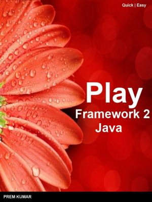 Play Framework 2 for Java · Easy Guide