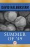 Summer of '49 · the Yankees and the Red Sox in Postwar America