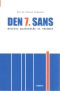 Den 7. sans