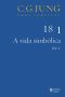 A Vida Simbólica Vol. 1 (Obras Completas De Carl Gustav Jung)