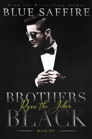 Brothers Black 6: Ryan the Joker (Brothers Black Series)