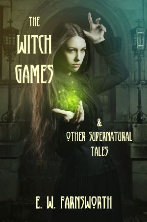 The Witch Games & Other Supernatural Tales