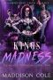 Kings of Madness · All My Pretty Psychos Book Two