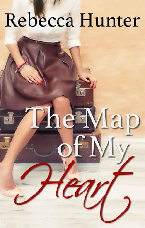 The Map of My Heart · A Destination Romance (Foreign Hearts Book 2)