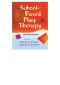 School-Based Play Therapy