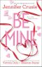 Be Mine (Sizzle / Too Fast to Fall / Alone With You (Great Escapes))